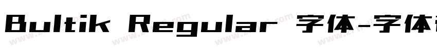 Bultik Regular 字体字体转换